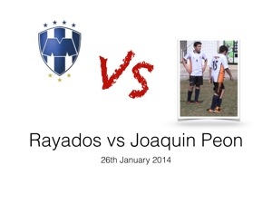 Rayados vs Joaquin Peon
