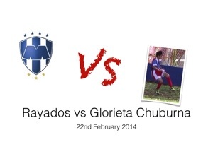 Rayados vs Glorieta Chuburna 22/02/14